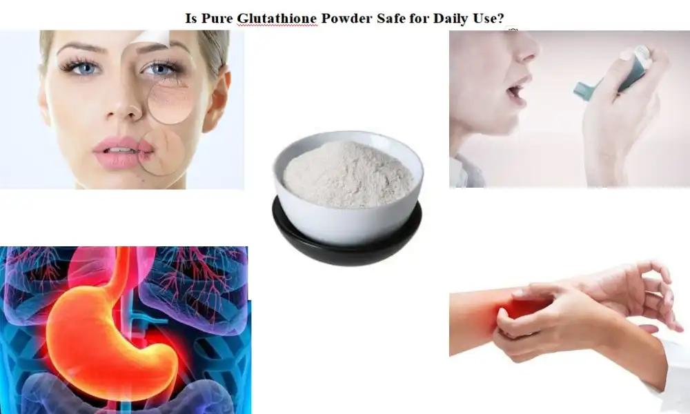 Is Pure Glutathione Powder Safe for Daily Use?